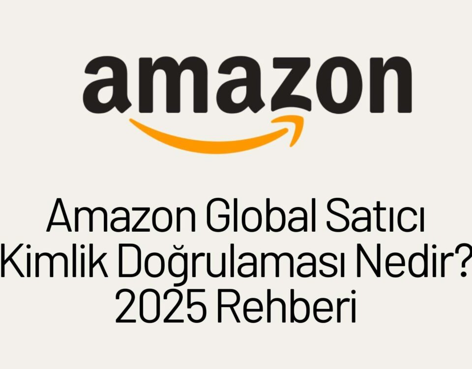 amazon global satici kimlik dogrulamasi